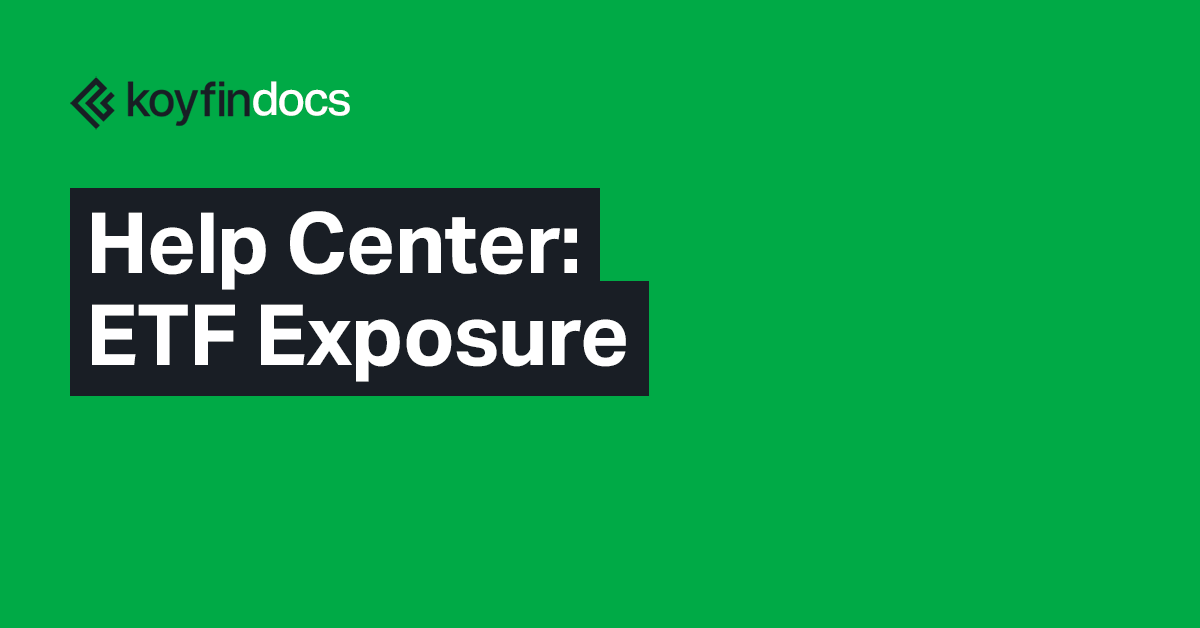 How to use ETF Exposure snapshot on Koyfin Analytics platform